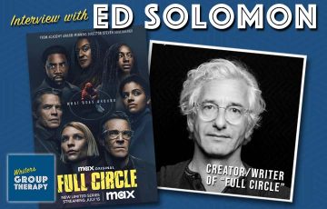 Session #183 - “Full Circle” creator/screenwriter Ed Solomon